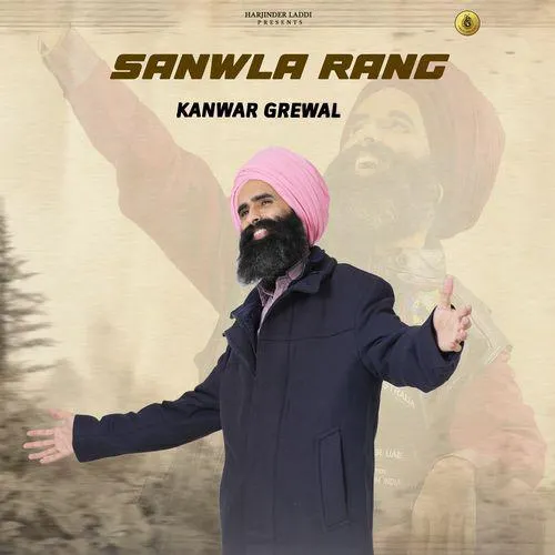 Sanwla Rang Song - Kanwar Grewal