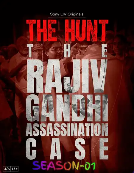 The Hunt - The Rajiv Gandhi Assassination Case S01 (2025) Poster