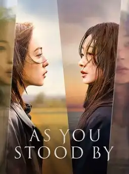 As You Stood By S01