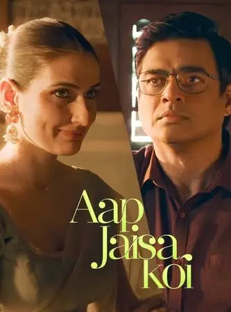 Aap Jaisa Koi (2025) Poster